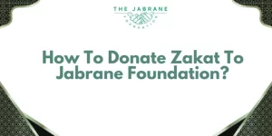 How to Donate Zakat to Jabrane Foundation?